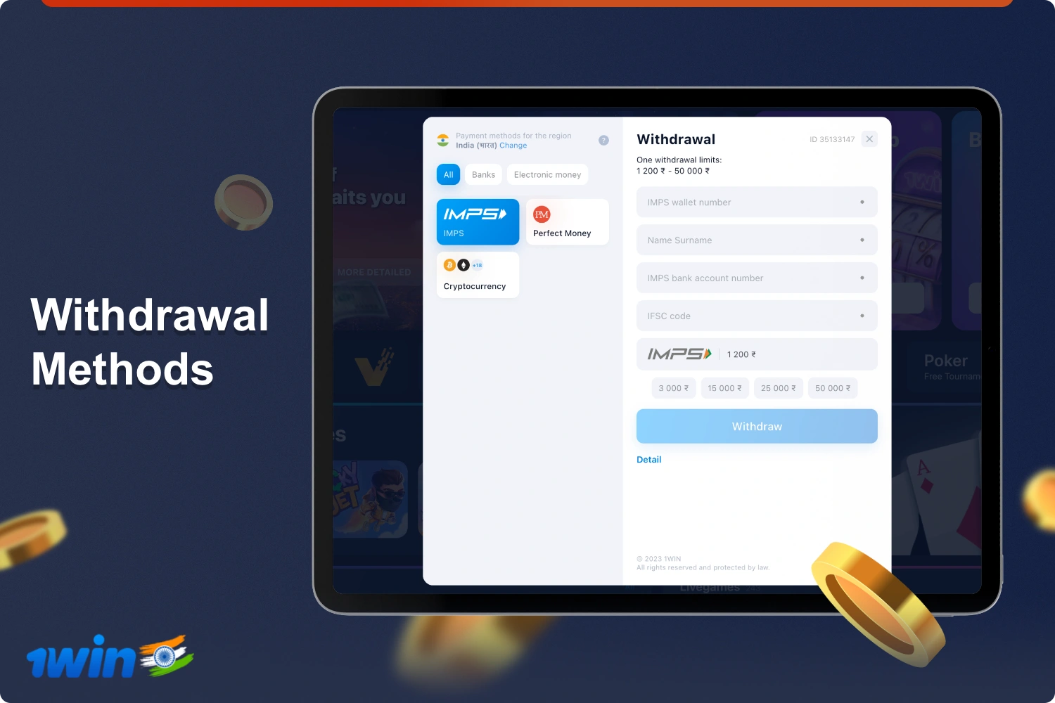 For the convenience of users from India, 1win offers different withdrawal options