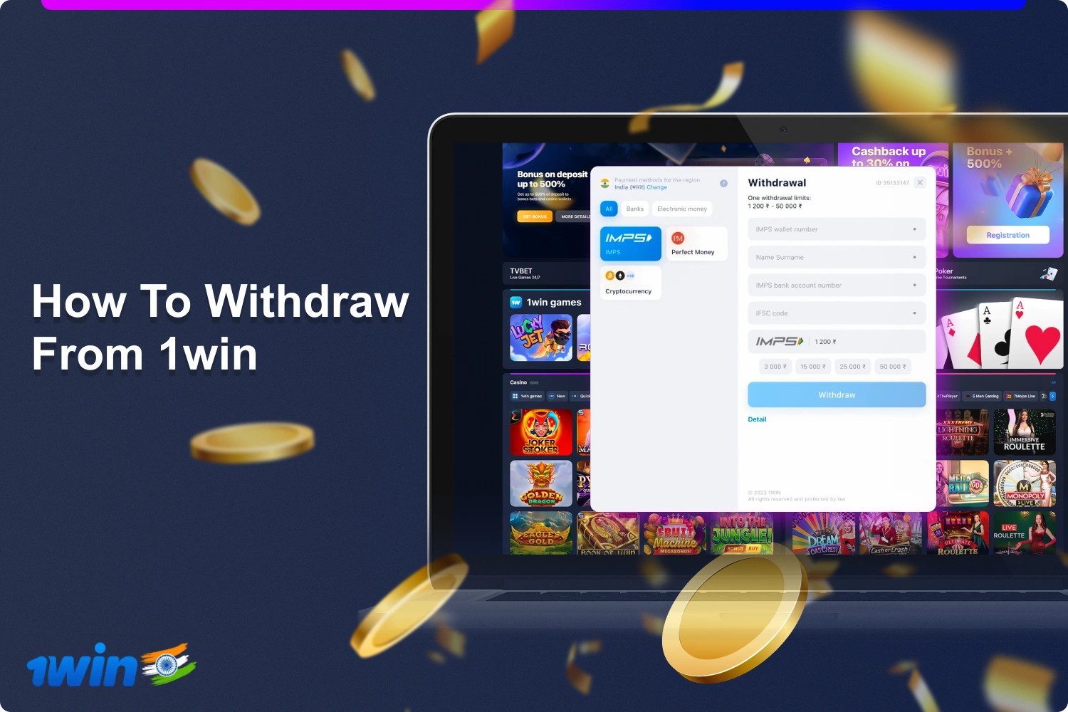 After winning at 1win casino, Indian players can go through the withdrawal process at 1win India